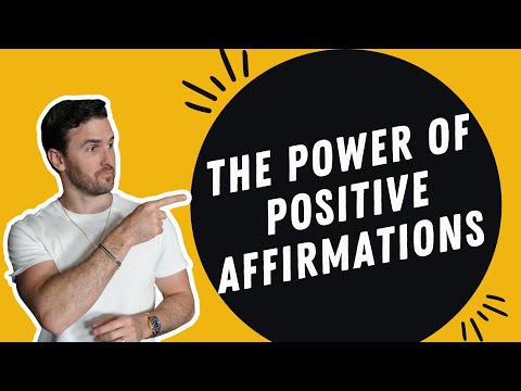 The Power Of Positive Affirmations