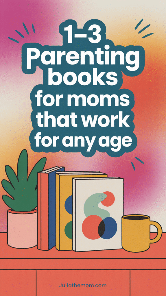 Smart Parenting Books for Moms