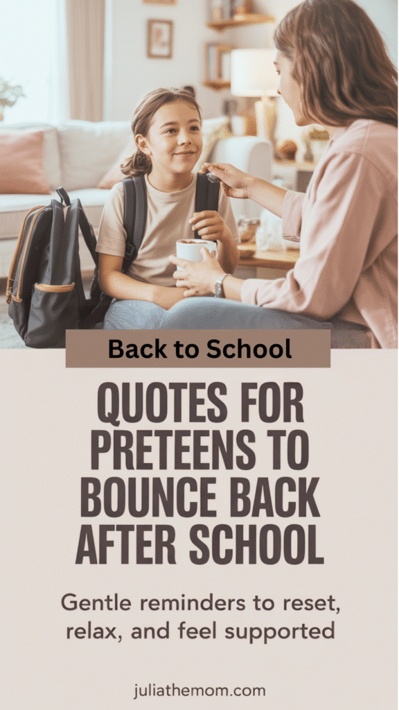 Quotes for Tweens to Bounce Back After School